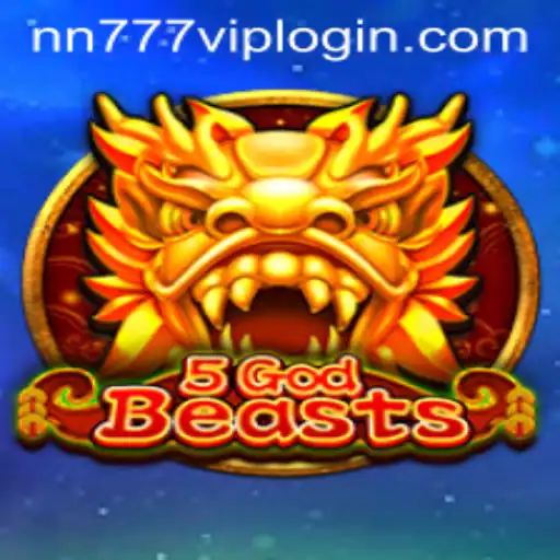 5GodBeasts: Explore the Mystical Realm and Experience the Thrill of nn777 VIP Login