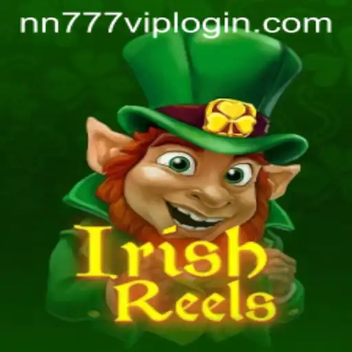 Exploring the Enchanting World of IrishReels and nn777 vip login