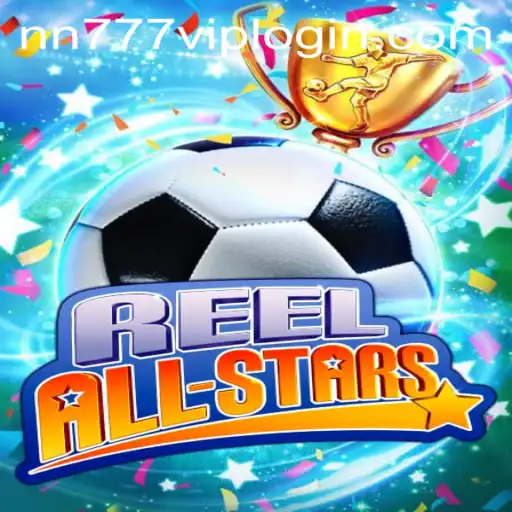 Experience the Thrill with ReelAllStars: A Comprehensive Guide to Getting Started with nn777 VIP Login
