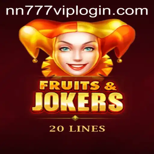 Exploring FruitsAndJokers20 and the Rising Trend of nn777 VIP Login