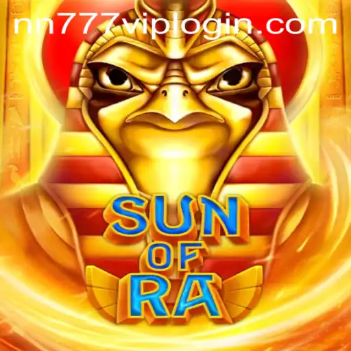 Discover the Thrills of SunofRa and the Exclusive nn777 VIP Login